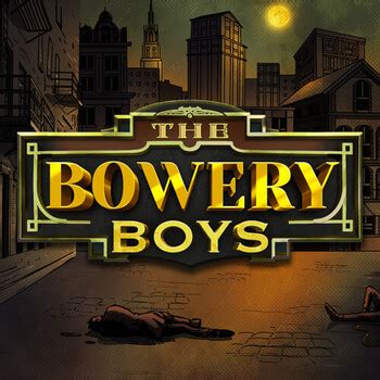 Jogue The Bowery Boys online